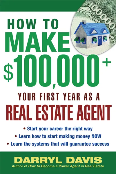 How to Make $100,000+ Your First Year as a Real Estate Agent How to Make $100,000+ Your First Year as a Real Estate Agent