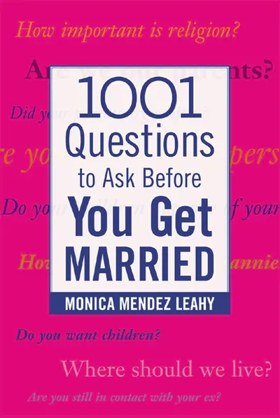 1001 Questions to Ask Before You Get Married 1001 Questions to Ask Before You Get Married