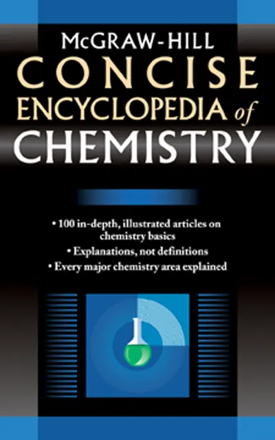 McGraw-Hill Concise Encyclopedia of Chemistry McGraw-Hill Concise Encyclopedia of Chemistry