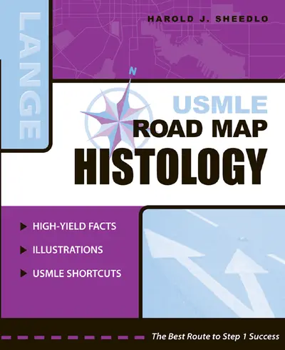 USMLE Road Map Histology USMLE Road Map Histology
