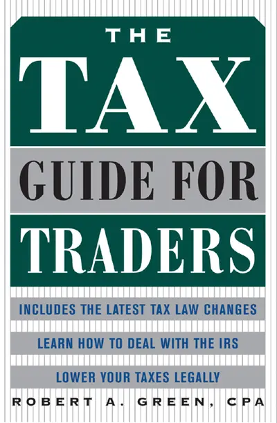 The Tax Guide for Traders The Tax Guide for Traders