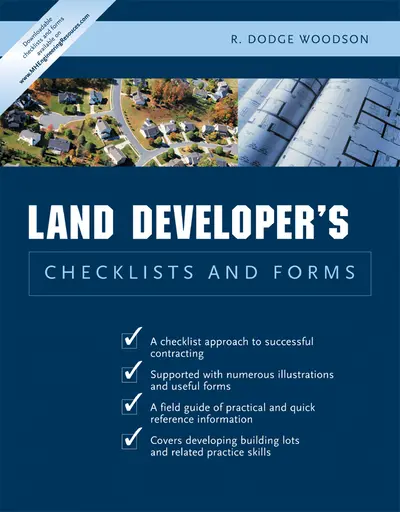 Residential Land Developer’s Checklists and Forms Residential Land Developer’s Checklists and Forms