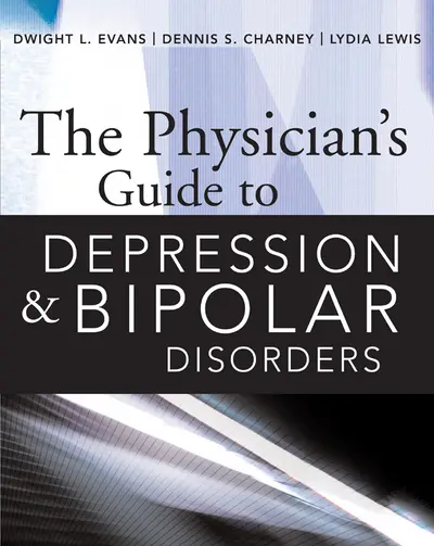 The Physician’s Guide to Depression and Bipolar Disorders The Physician’s Guide to Depression and Bipolar Disorders