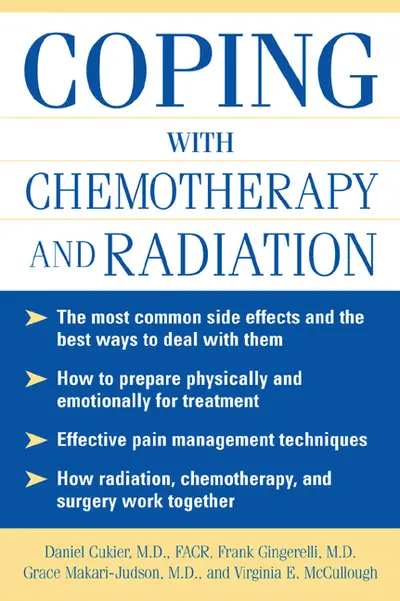 Coping With Chemotherapy and Radiation Therapy Coping With Chemotherapy and Radiation Therapy