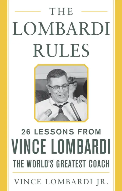 The Lombardi Rules The Lombardi Rules