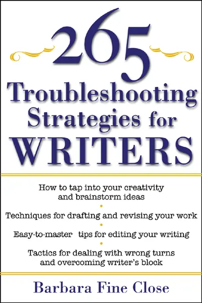 265 Troubleshooting Strategies for Writers 265 Troubleshooting Strategies for Writers