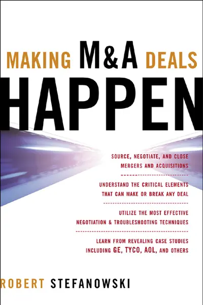 Making M&A Deals Happen Making M&A Deals Happen