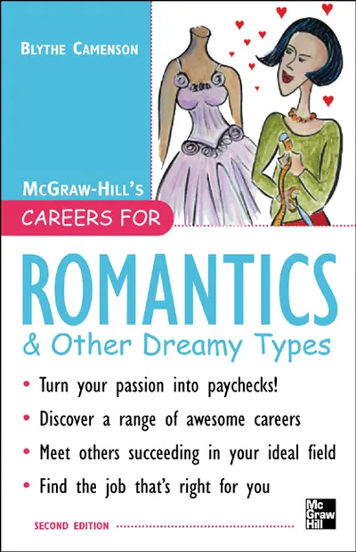 Careers for Romantics & Other Dreamy Types, Second ed. Careers for Romantics & Other Dreamy Types, Second ed.