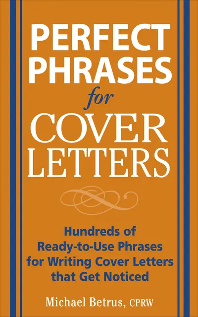 Perfect Phrases for Cover Letters Perfect Phrases for Cover Letters