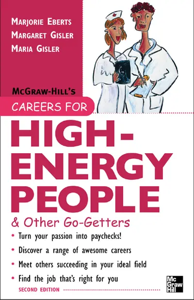 Careers for High-Energy People & Other Go-Getters Careers for High-Energy People & Other Go-Getters