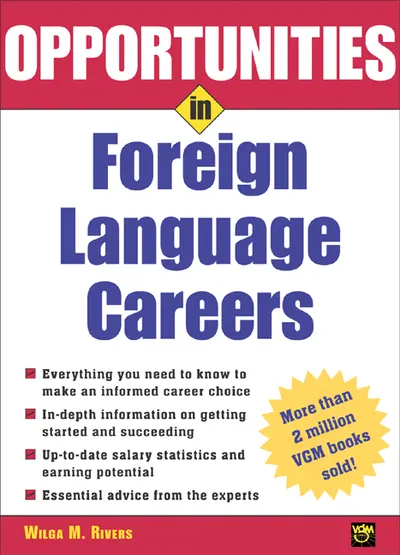Opportunities in Foreign Language Careers Opportunities in Foreign Language Careers