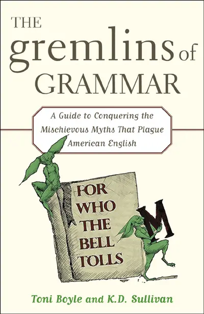 The Gremlins of Grammar The Gremlins of Grammar
