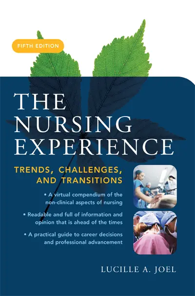 The Nursing Experience: Trends, Challenges, and Transitions, Fifth Edition The Nursing Experience: Trends, Challenges, and Transitions, Fifth Edition