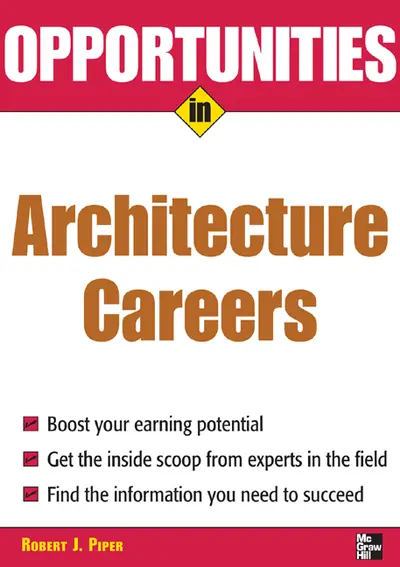 Opportunities in Architecture Careers, revised edition Opportunities in Architecture Careers, revised edition