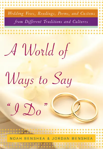 A World of Ways to Say I Do A World of Ways to Say I Do