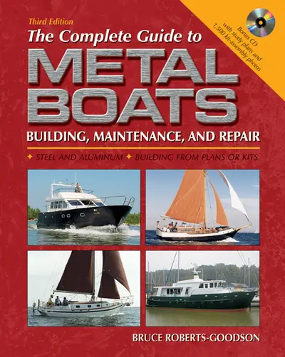 The Complete Guide to Metal Boats, Third Edition The Complete Guide to Metal Boats, Third Edition