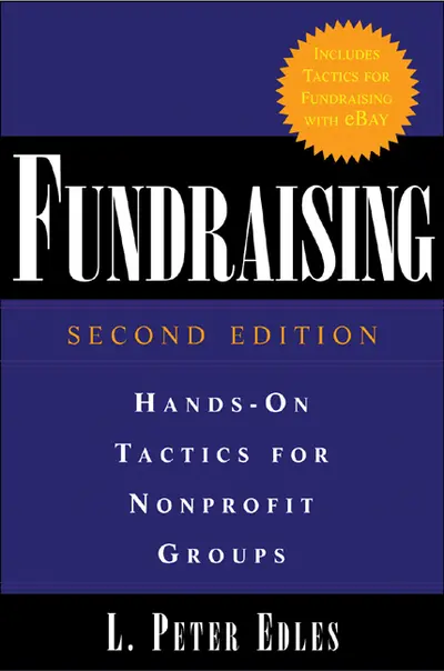 Fundraising: Hands-On Tactics for Nonprofit Groups Fundraising: Hands-On Tactics for Nonprofit Groups