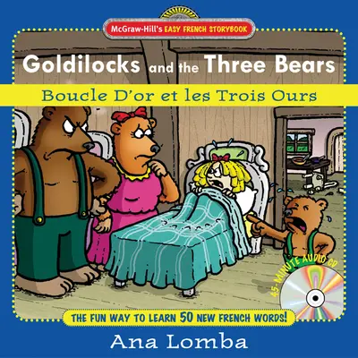 Easy French Storybook: Goldilocks and the Three Bears(Book + Audio CD) Easy French Storybook: Goldilocks and the Three Bears(Book + Audio CD)