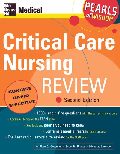 Critical Care Nursing Review: Pearls of Wisdom, Second Edition Critical Care Nursing Review: Pearls of Wisdom, Second Edition