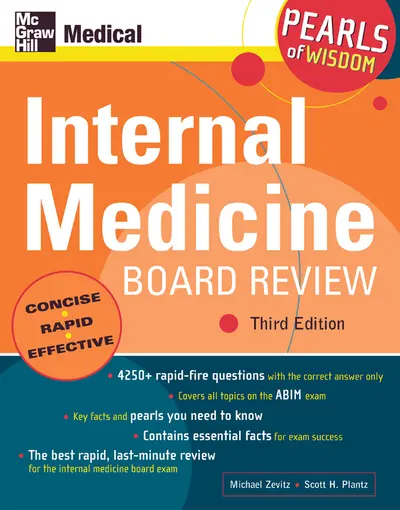 Internal Medicine Board Review: Pearls of Wisdom, Third Edition Internal Medicine Board Review: Pearls of Wisdom, Third Edition