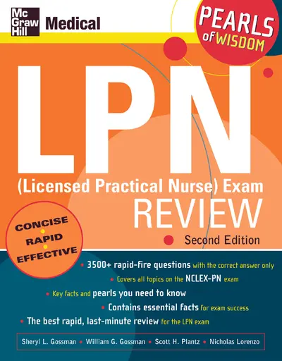 LPN (Licensed Practical Nurse) Exam Review: Pearls of Wisdom, Second Edition LPN (Licensed Practical Nurse) Exam Review: Pearls of Wisdom, Second Edition