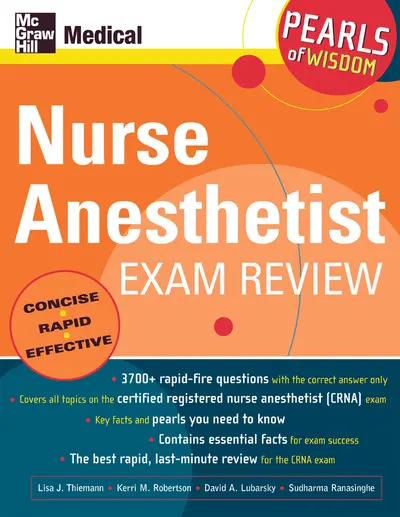 Nurse Anesthetist Exam Review: Pearls of Wisdom Nurse Anesthetist Exam Review: Pearls of Wisdom