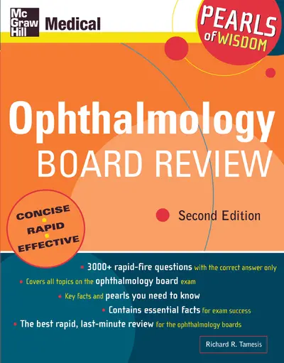 Ophthalmology Board Review: Pearls of Wisdom, Second Edition Ophthalmology Board Review: Pearls of Wisdom, Second Edition