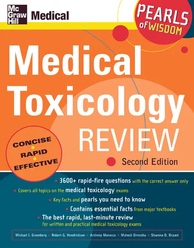 Medical Toxicology Review: Pearls of Wisdom, Second Edition Medical Toxicology Review: Pearls of Wisdom, Second Edition