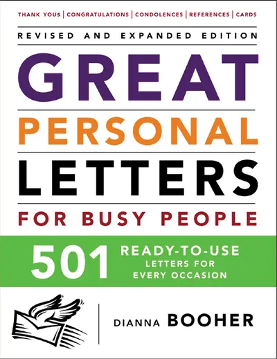 Great Personal Letters for Busy People: 501 Ready-to-Use Letters for Every Occasion Great Personal Letters for Busy People: 501 Ready-to-Use Letters for Every Occasion