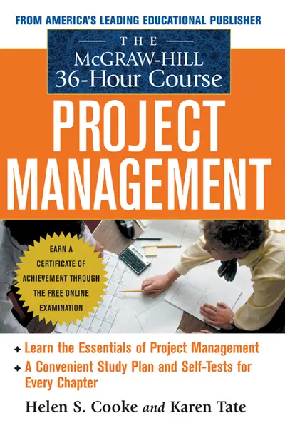 The McGraw-Hill 36-Hour Project Management Course