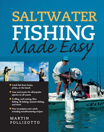 Saltwater Fishing Made Easy Saltwater Fishing Made Easy