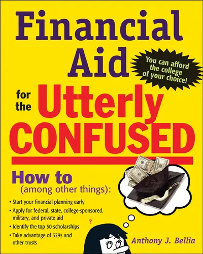 Financial Aid for the Utterly Confused Financial Aid for the Utterly Confused