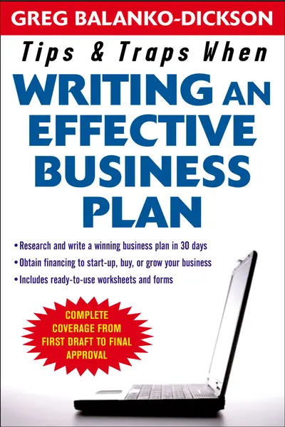 Tips and Traps For Writing an Effective Business Plan Tips and Traps For Writing an Effective Business Plan
