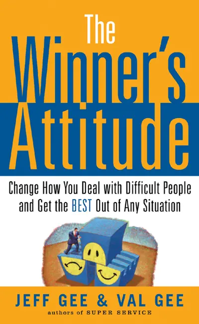The Winner's Attitude: Using the Switch Method to Change How You Deal with Difficult People and Get the Best Out of Any Situation at Work The Winner's Attitude: Using the Switch Method to Change How You Deal with Difficult People and Get the Best Out of Any Situation at Work