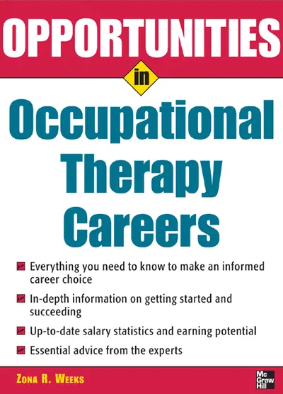Opportunities in Occupational Therapy Careers Opportunities in Occupational Therapy Careers