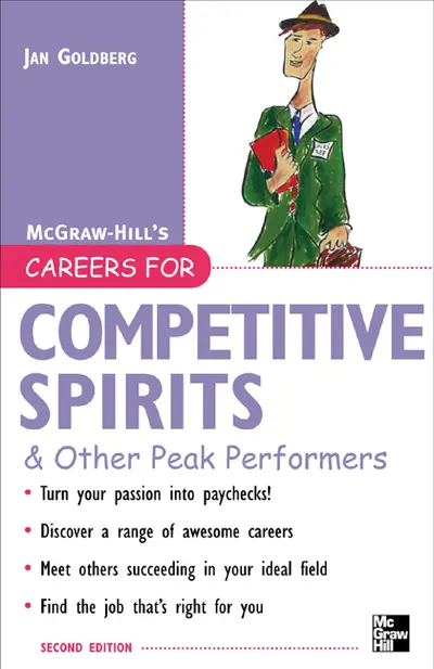 Careers for Competitive Spirits & Other Peak Performers Careers for Competitive Spirits & Other Peak Performers