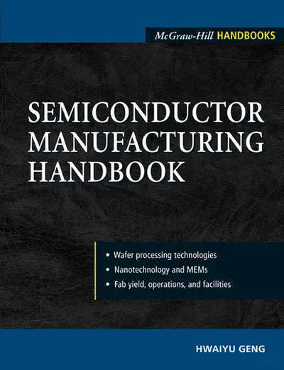 Semiconductor Manufacturing Handbook Semiconductor Manufacturing Handbook
