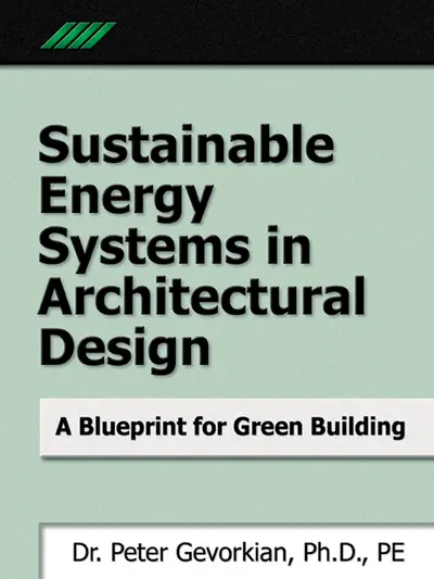 Sustainable Energy Systems in Architectural Design Sustainable Energy Systems in Architectural Design