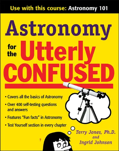 Astronomy for the Utterly Confused Astronomy for the Utterly Confused