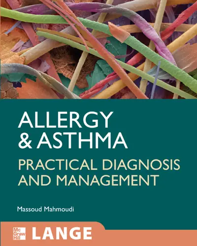 Allergy and Asthma: Practical Diagnosis and Management Allergy and Asthma: Practical Diagnosis and Management