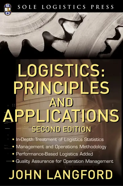 Logistics: Principles and Applications, Second Edition Logistics: Principles and Applications, Second Edition