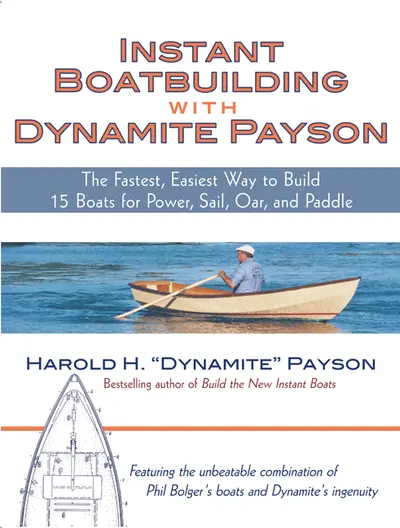 Instant Boatbuilding with Dynamite Payson Instant Boatbuilding with Dynamite Payson