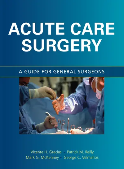 Acute Care Surgery: A Guide for General Surgeons Acute Care Surgery: A Guide for General Surgeons