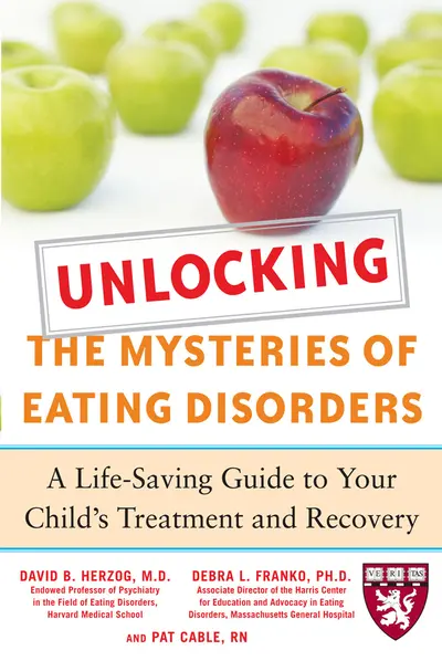 Unlocking the Mysteries of Eating Disorders Unlocking the Mysteries of Eating Disorders