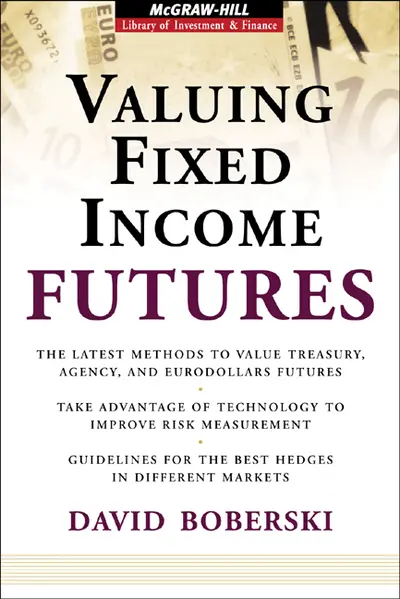 Valuing Fixed Income Futures Valuing Fixed Income Futures