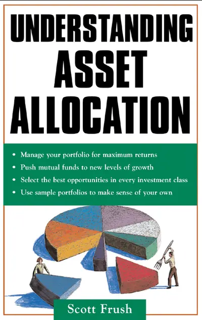 Understanding Asset Allocation Understanding Asset Allocation