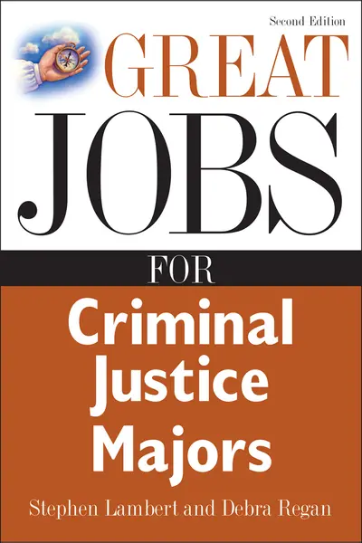 Great Jobs for Criminal Justice Majors Great Jobs for Criminal Justice Majors