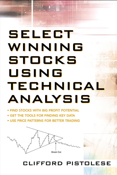 Select Winning Stocks Using Technical Analysis Select Winning Stocks Using Technical Analysis