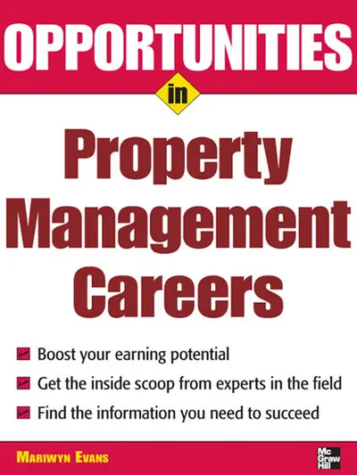 Opportunities in Property Management Careers Opportunities in Property Management Careers