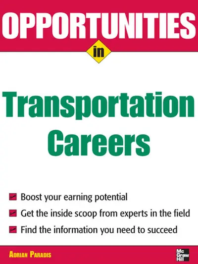Opportunities in Transportation Careers Opportunities in Transportation Careers